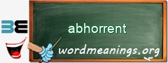 WordMeaning blackboard for abhorrent